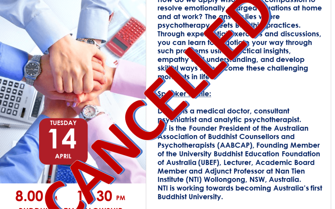 Notice of Cancellation of 14 Apr Talk by Dr Tan Eng Kong