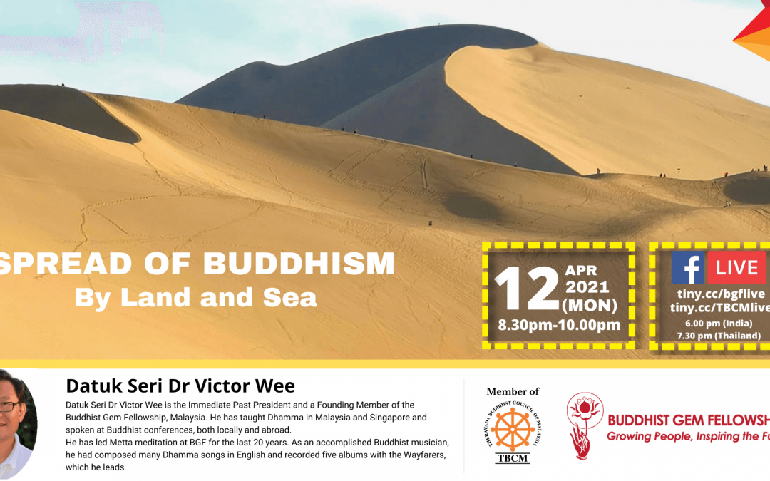 Evening Talk – Spread of Buddhism by Land and Sea with Datuk Seri Dr. Victor Wee