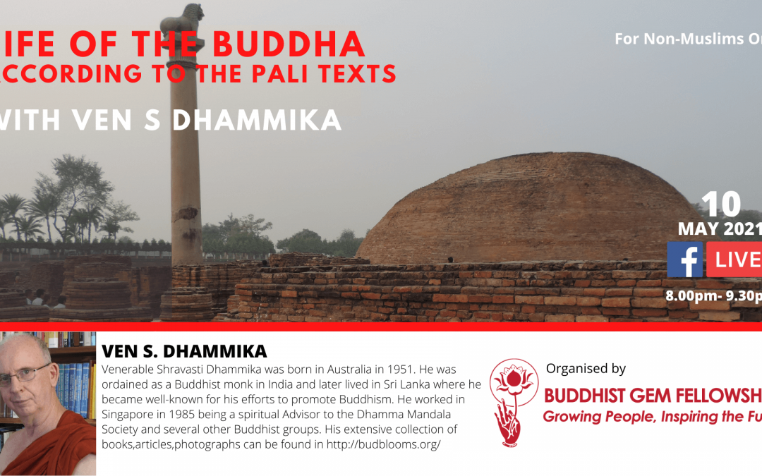 Evening Talk – Life of Buddha According to Pali Texts with Venerable S. Dhammika
