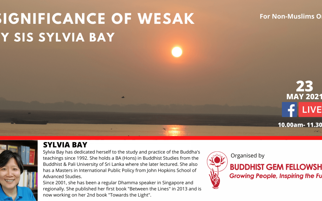Sunday@BGF – Significance of Wesak with Sylvia Bay