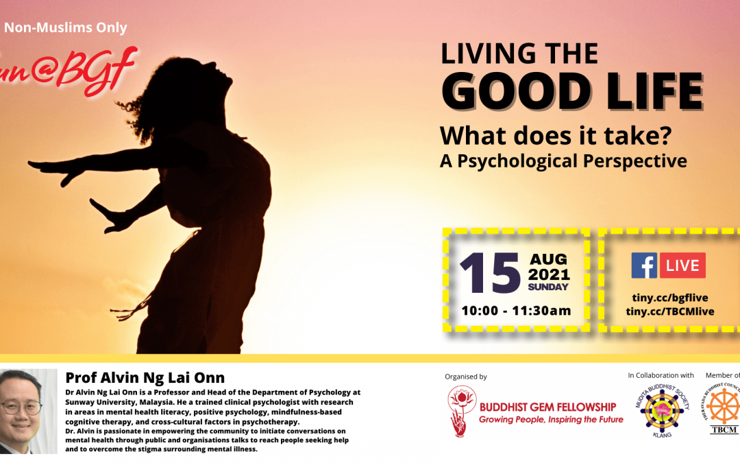 Sun@BGF – Living the Good Life: What Does It Take? with Dr. Alvin Ng