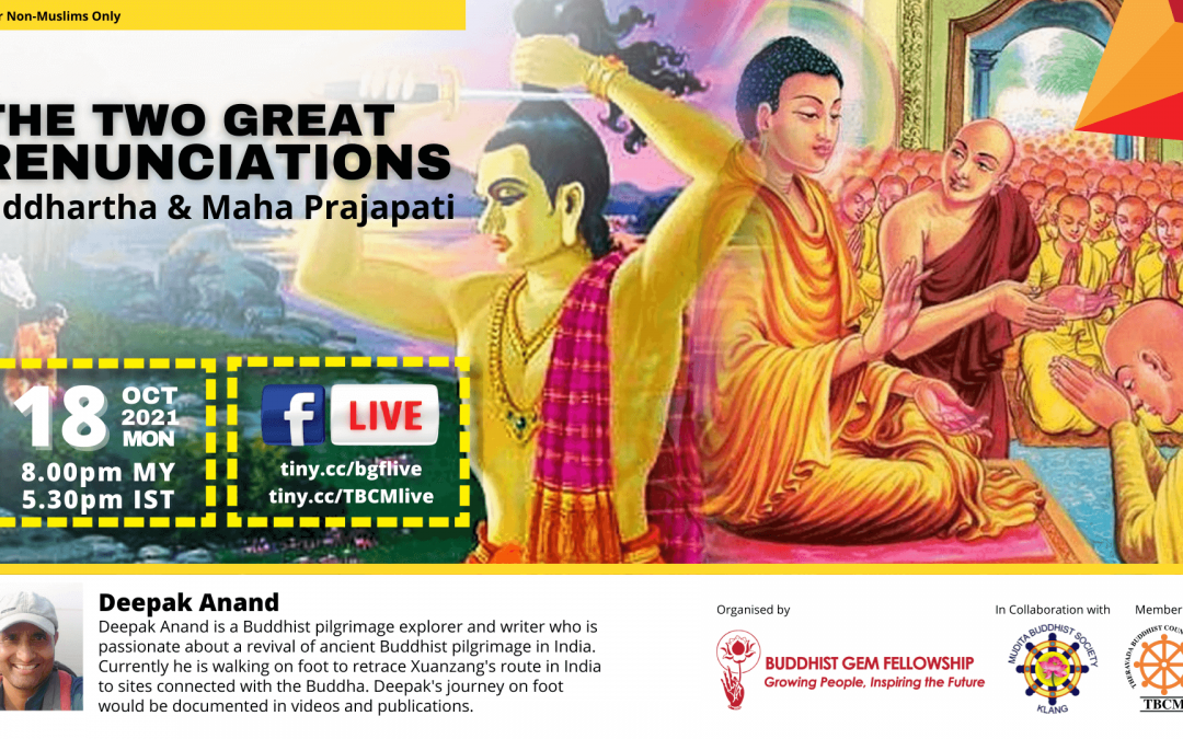 Discovery Talk Series – The Two Great Renunciations of Siddhartha and Maha Prajapati with Deepak Anand.