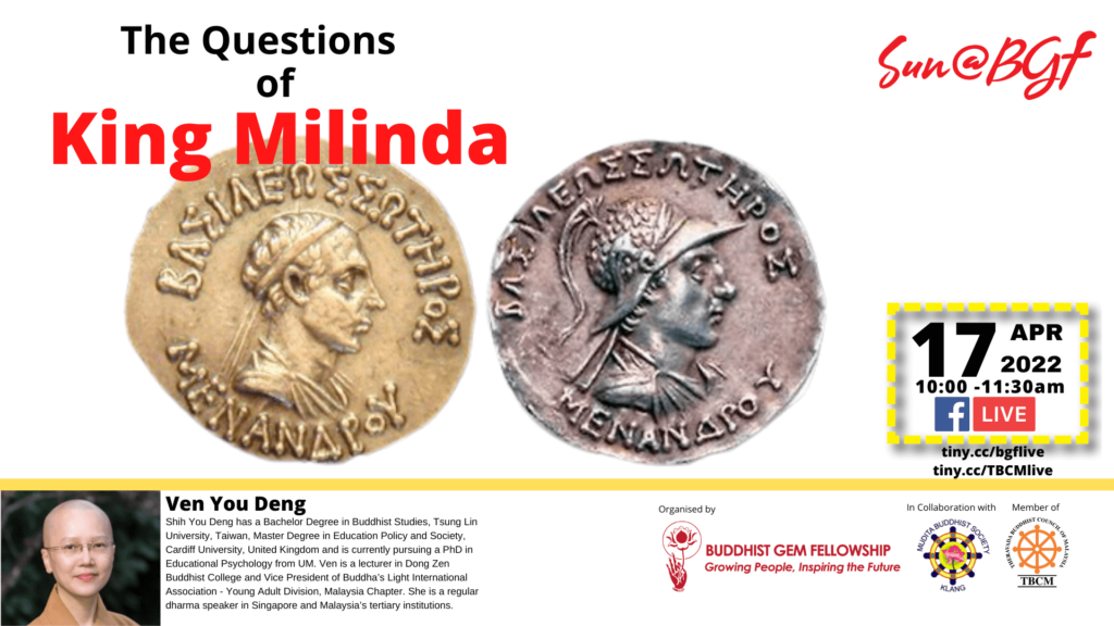 Poster with ancient coins about Venerable You Deng's talk, The Questions of King Milinda. The talk will happen on 17 April 2022 from 10.00-11.30am. 