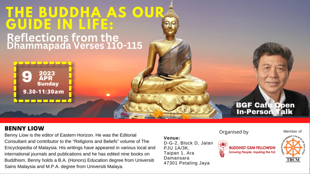 Benny Liow drops by BGF on 9th of April 2023 to discuss about The Buddha as our guide in life. Full details within the post