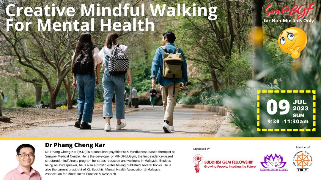 Sun@BGF: Creative Mindful Walking For Mental Health (Dr. Phang)