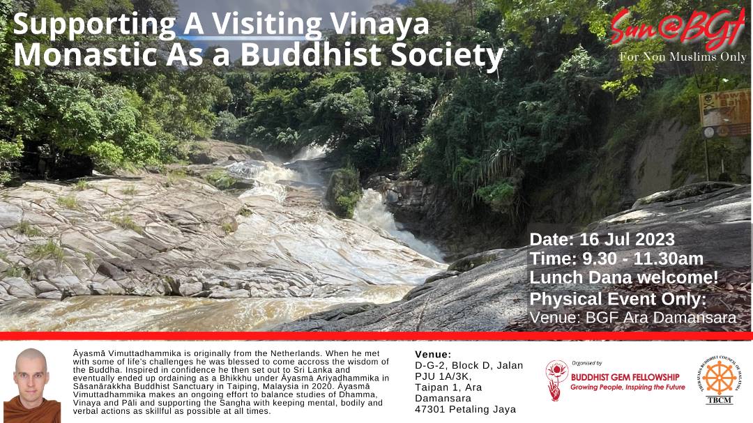 Sunday@BGF: Supporting A Visiting Vinaya Monastic as a Buddhist Society by Ayasma Vimuttadhammika