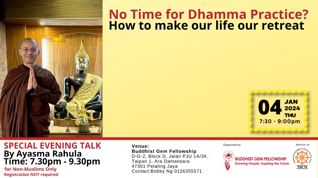 No Time for Dhamma Practice? How to Make Our Life Our Retreat by Bhante Rahula