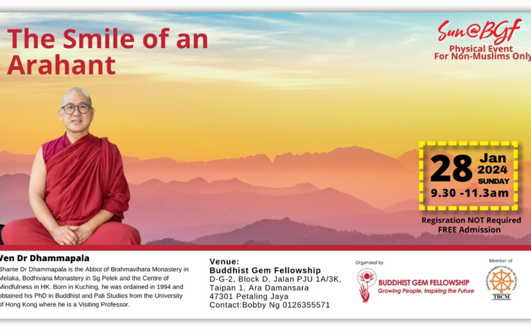 Sunday@BGF: The Smile of an Arahant by Bhante Dr Dhammapala